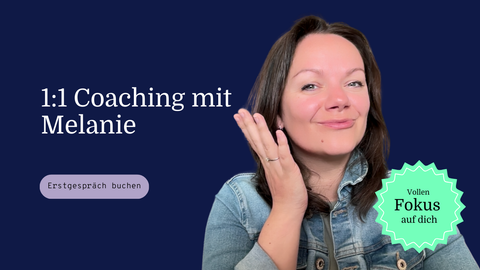 1:1 Coaching mit Melanie
