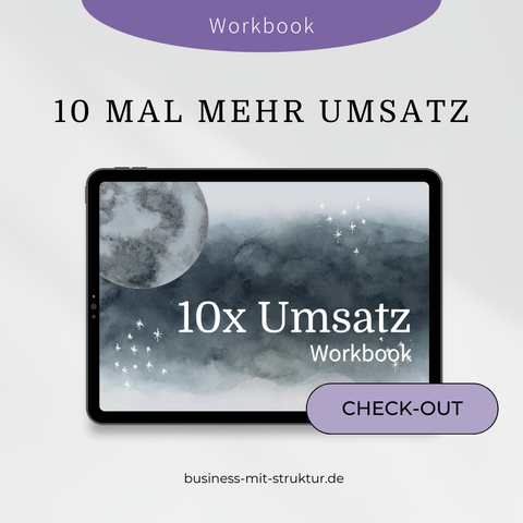 Workbook: 10x mehr Umsatz für dein Unternehmen