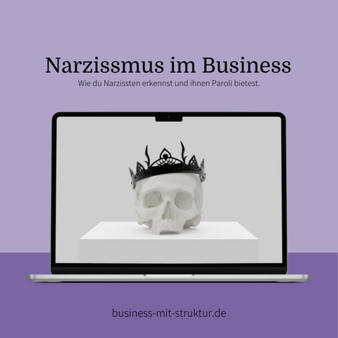 Narzissmus im Business - Wie du Narzissten erkennst und ihnen Paroli bietest.