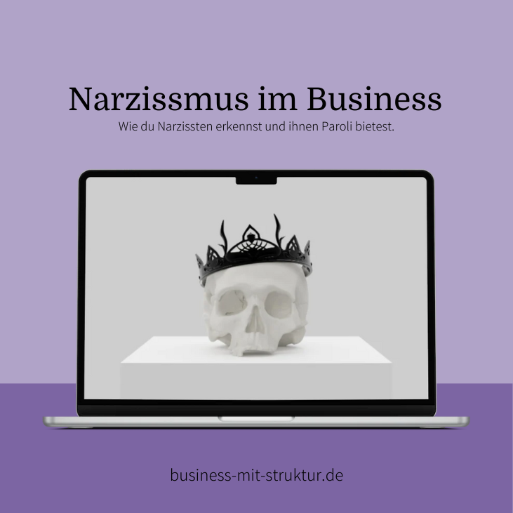 Narzissmus im Business - Wie du Narzissten erkennst und ihnen Paroli bietest.