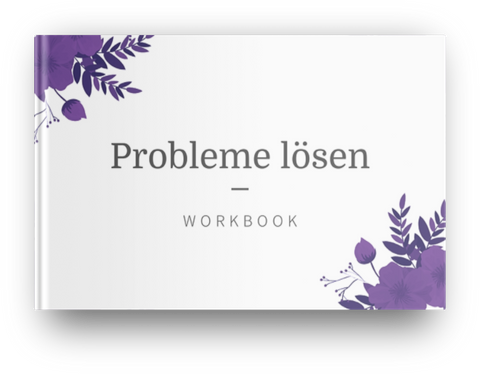 Workbook: Ursachen und Lösungen für dein Problem identifizieren.